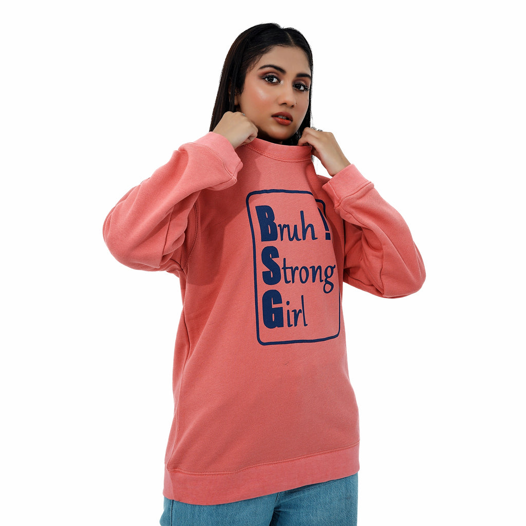 Bruh Strong Girl Signature Edition Pink Sweatshirt with bold lettering and a relaxed fit for casual style