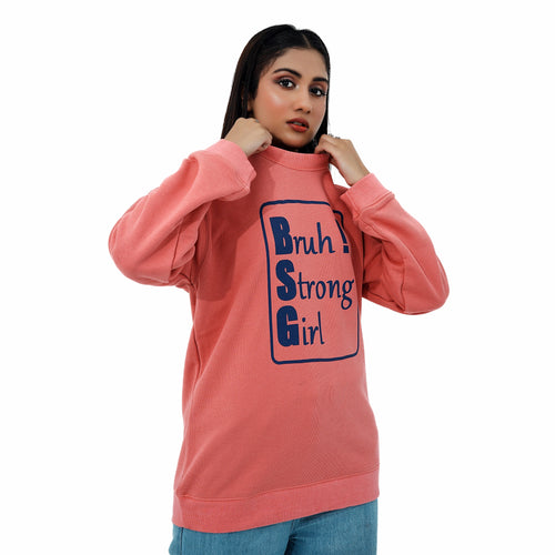 Bruh Strong Girl Signature Edition Pink Sweatshirt with bold lettering and a relaxed fit for casual style
